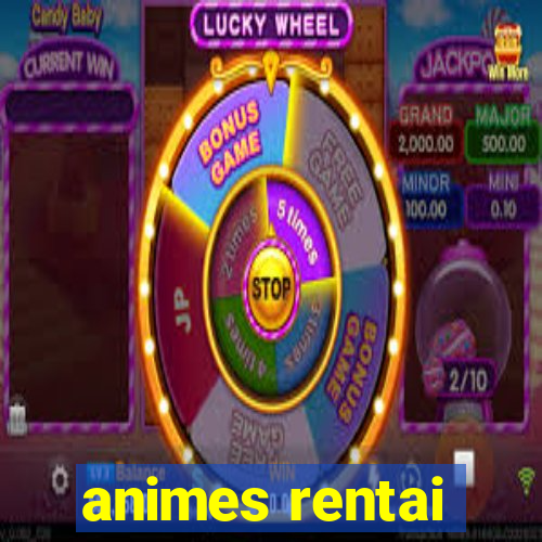 animes rentai